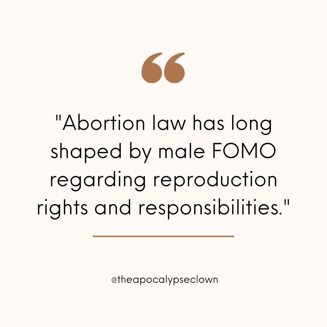 Quote-Abortion-law-has-long-shaped-by-male-FOMO