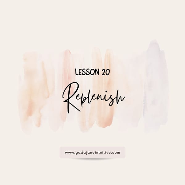 Lesson 20: Replenish